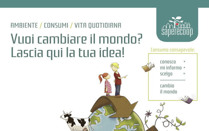Saperecoop presentazione vuoi cambiare il mondo? lascia la tua idea qui