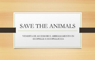 Copertina PDF Save the animals: vendita di accessori e abbigliamento in ecopelle e pelliccia