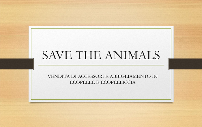 Copertina PDF Save the animals: vendita di accessori e abbigliamento in ecopelle e pelliccia